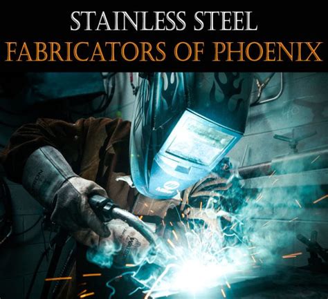 phoenix metal fabrications ltd|stainless steel fabricators phoenix.